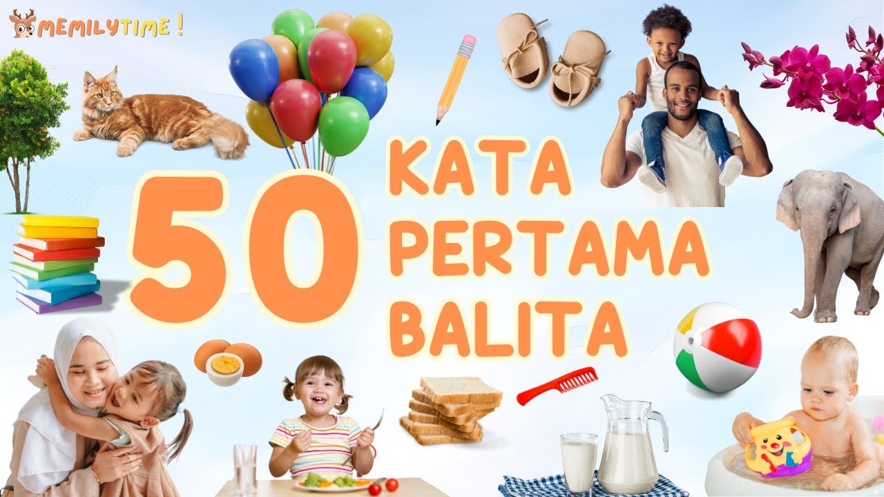 50 KATA PERTAMA BAYI | BELAJAR BICARA ANAK-ANAK | BELAJAR BICARA BAHASA INDONESIA