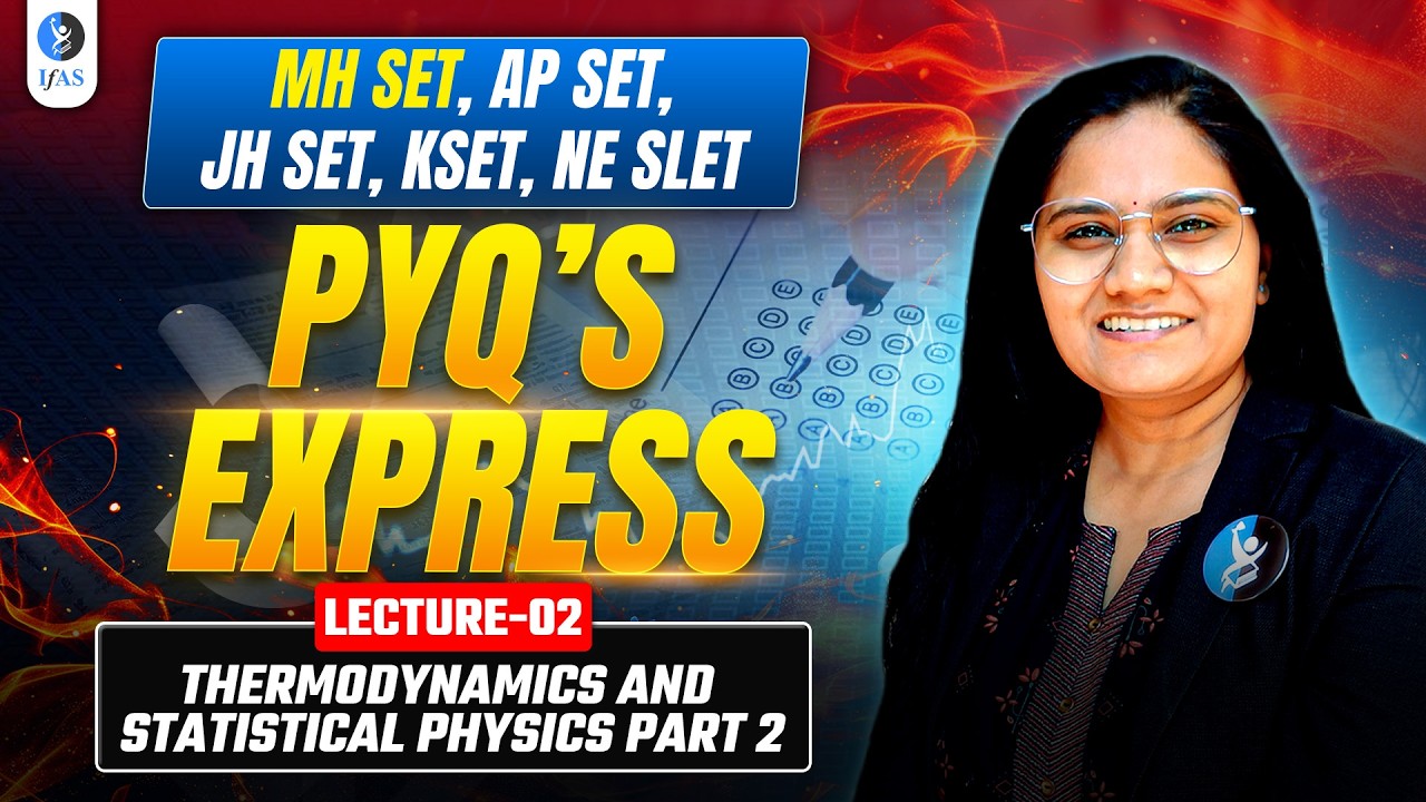 Thermodynamics & Statistical Physics Part-2 | MH, AP, JH, K, NE SLET SET| L-2| IFAS