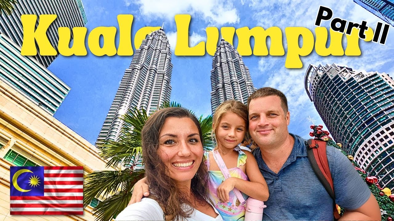First Time In KUALA LUMPUR, MALAYSIA 🇲🇾 (Absolutely AMAZING) Part II