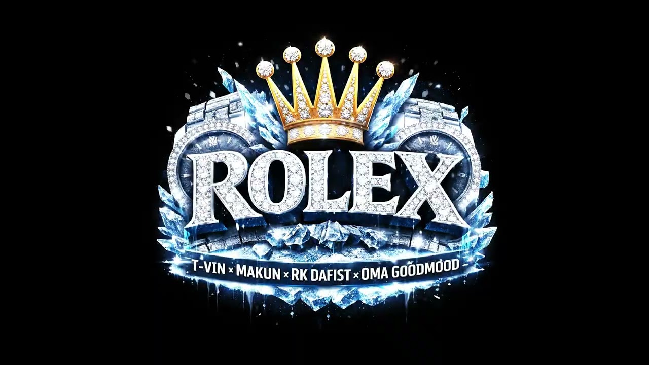 ROLEX - T-vin x Makun x RK Dafist x Oma Goodmood x Cyprus Beats
