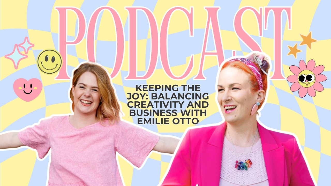 Keeping the Joy: Balancing Creativity and Business with Emilie from House of Hobby