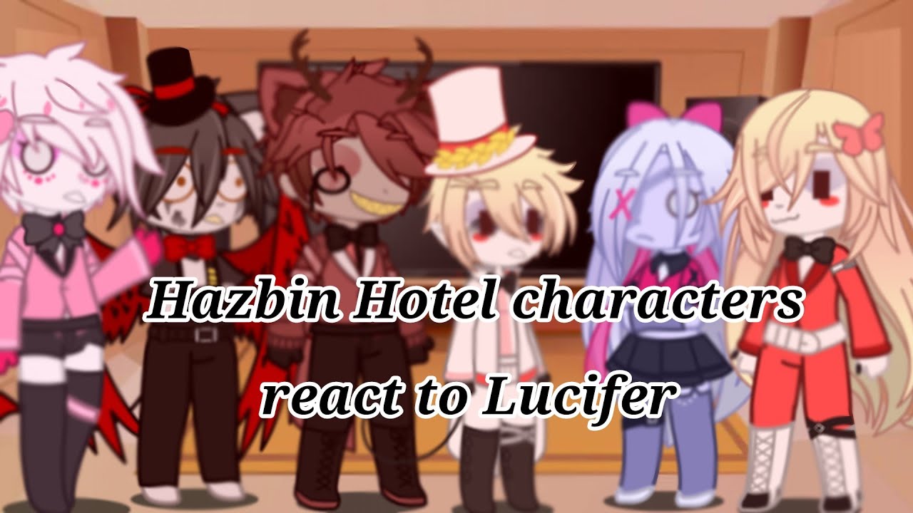 Hazbin characters react to Lucifer (Hazbin Hotel) (Radioapple) (Part 1??)
