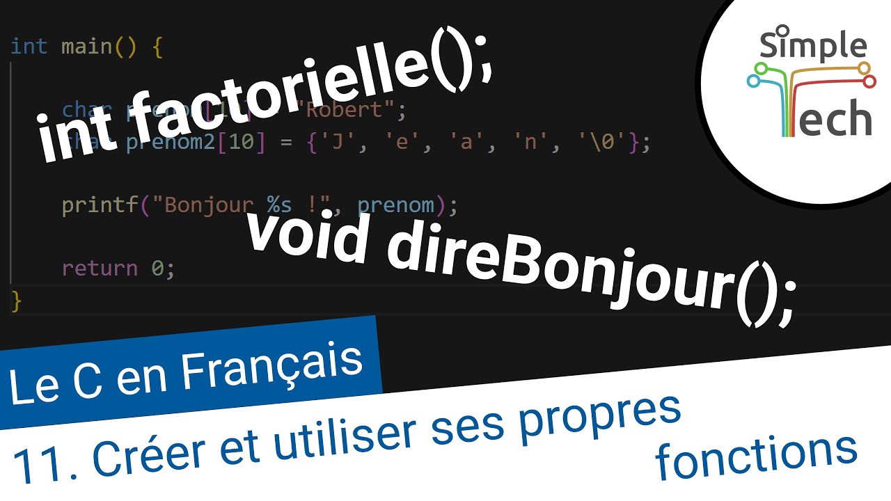Programmation C - 11. Les fonctions | Définition et utilisation
