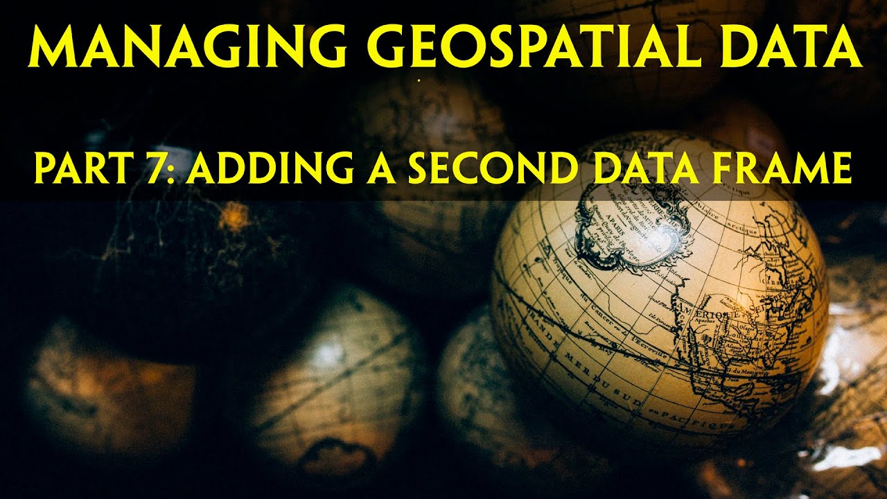 Managing Geospatial Data Using ArcGIS Part 7