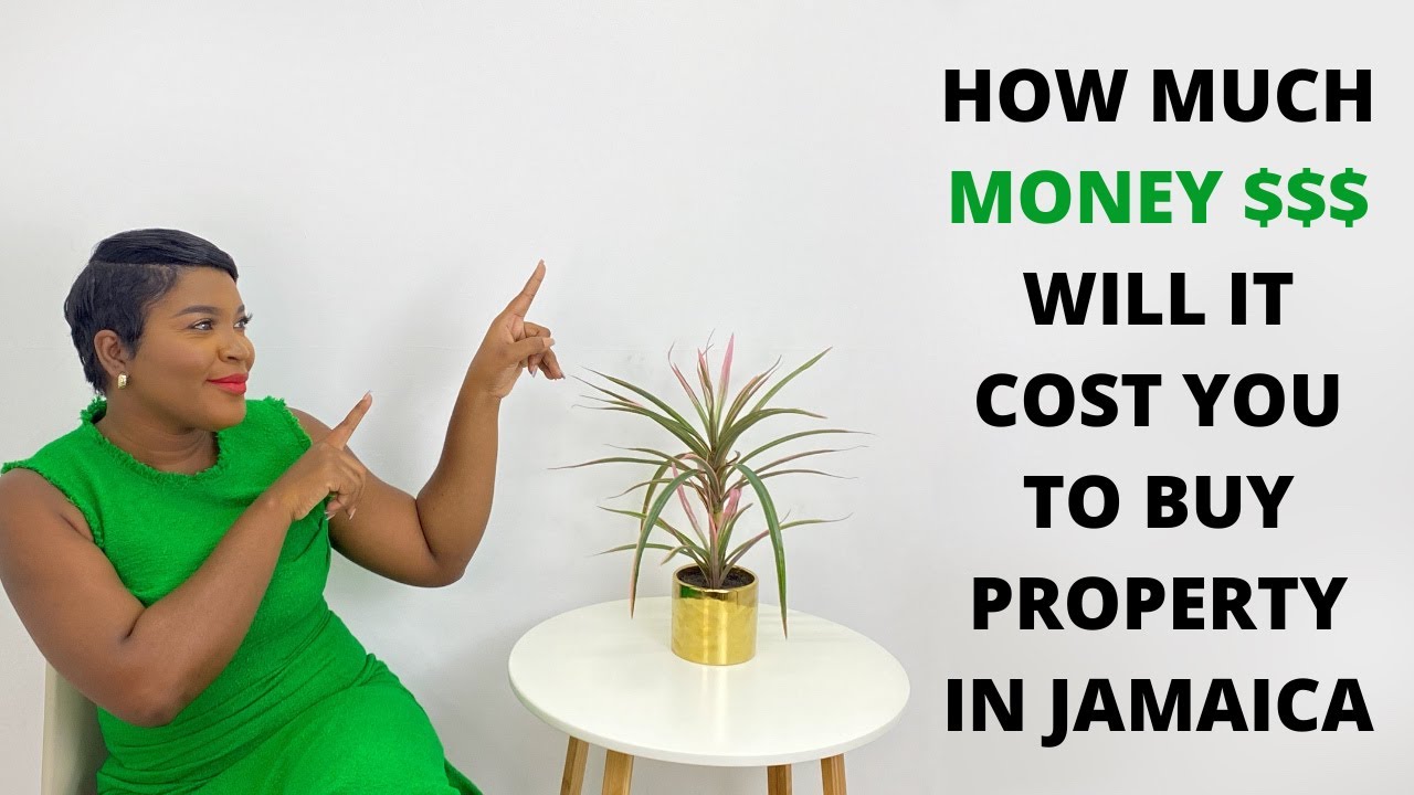 Buying Property in Jamaica | How Much Does It Really Cost to Buy Property in Jamaica?