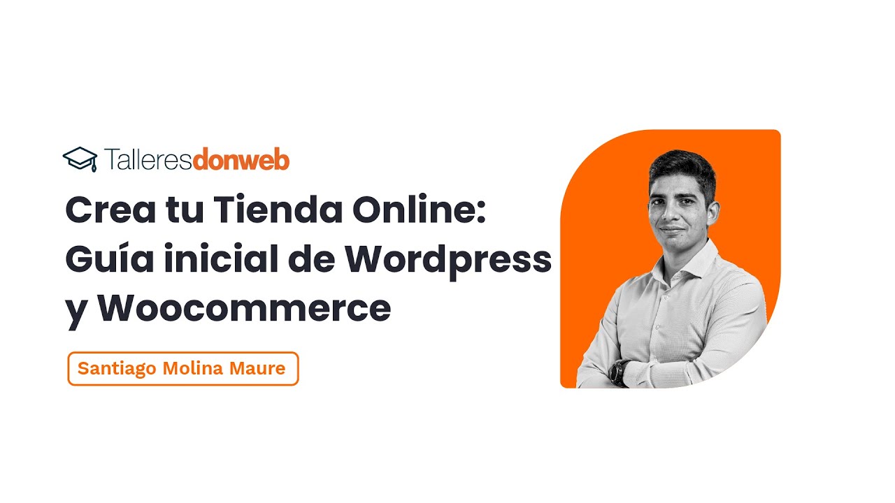 Crea tu Tienda Online Guía inicial de WordPress y Woocommerce