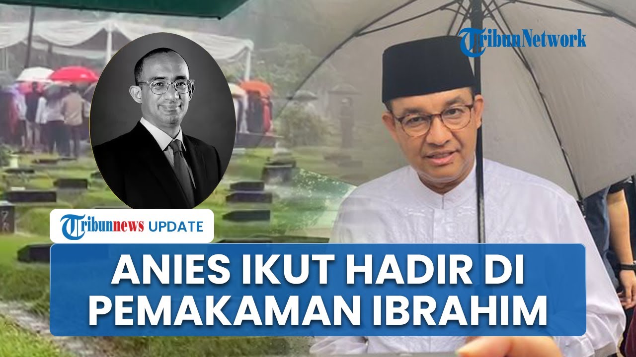 Diguyur Hujan Deras, Anies Baswedan Ikut Antar Jenazah Suami Najwa Shihab ke TPU Jeruk Purut