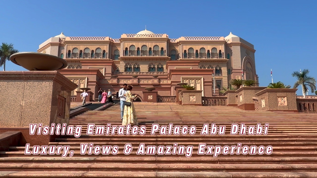 My Visit to Emirates Palace Mandarin Oriental Abu Dhabi 🇦🇪 Full Vlog