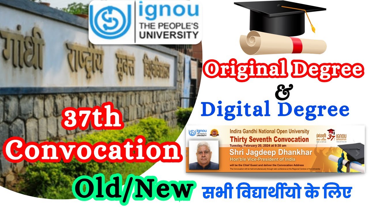 IGNOU 37th Convocation 2024 || IGNOU Original Degree & Digital Degree for All Students