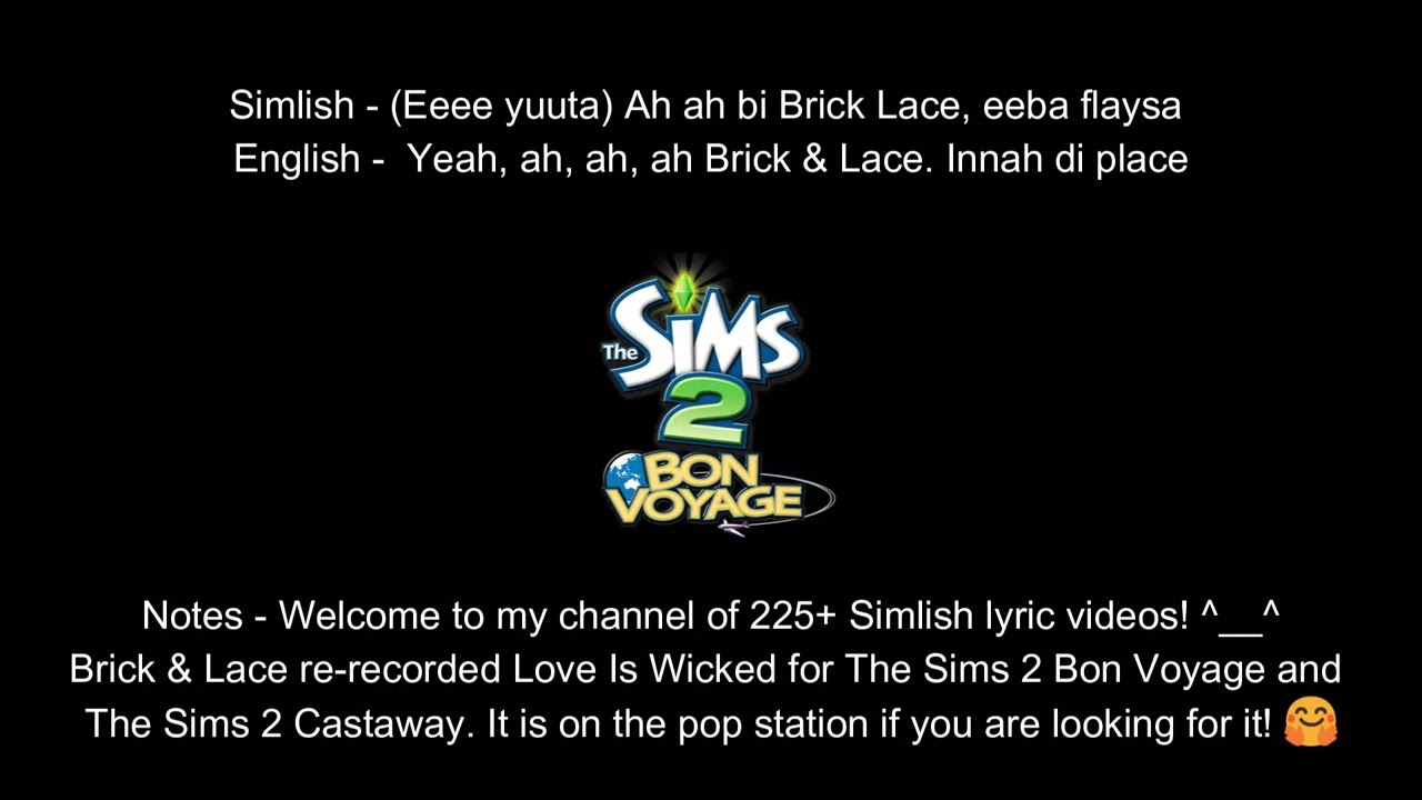 Love Is Wicked by Brick & Lace Simlish Version (Simlish Lyrics & English Lyrics)