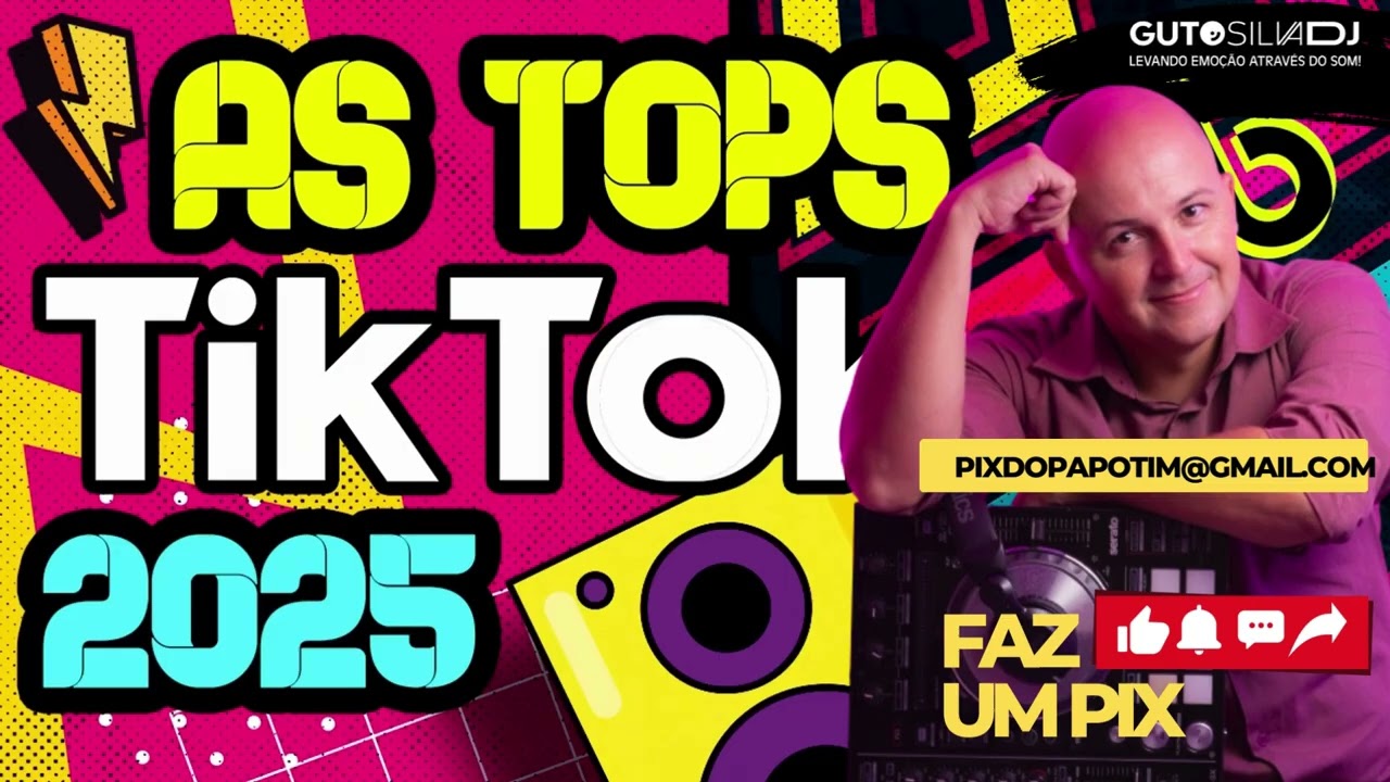 MELHORES Músicas do TIKTOK 2025 - As Tops Do Tik Tok 2025 - SELEÇÃO Hits do Verão 2025 #GUTOSILVADJ
