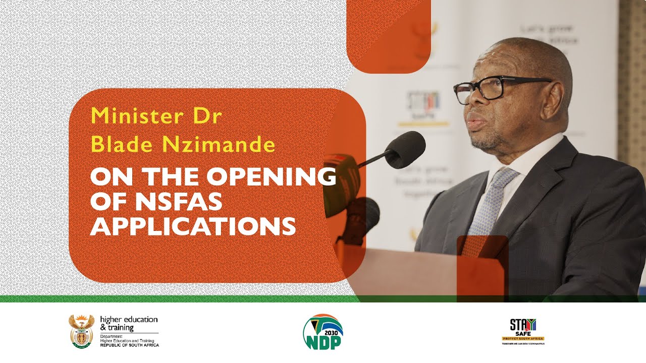Minister Dr Blade Nzimande on the National Student Financial Aid Scheme 2023 Application Process