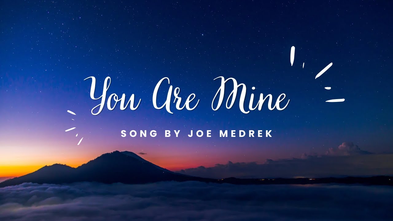 YOU ARE MINE