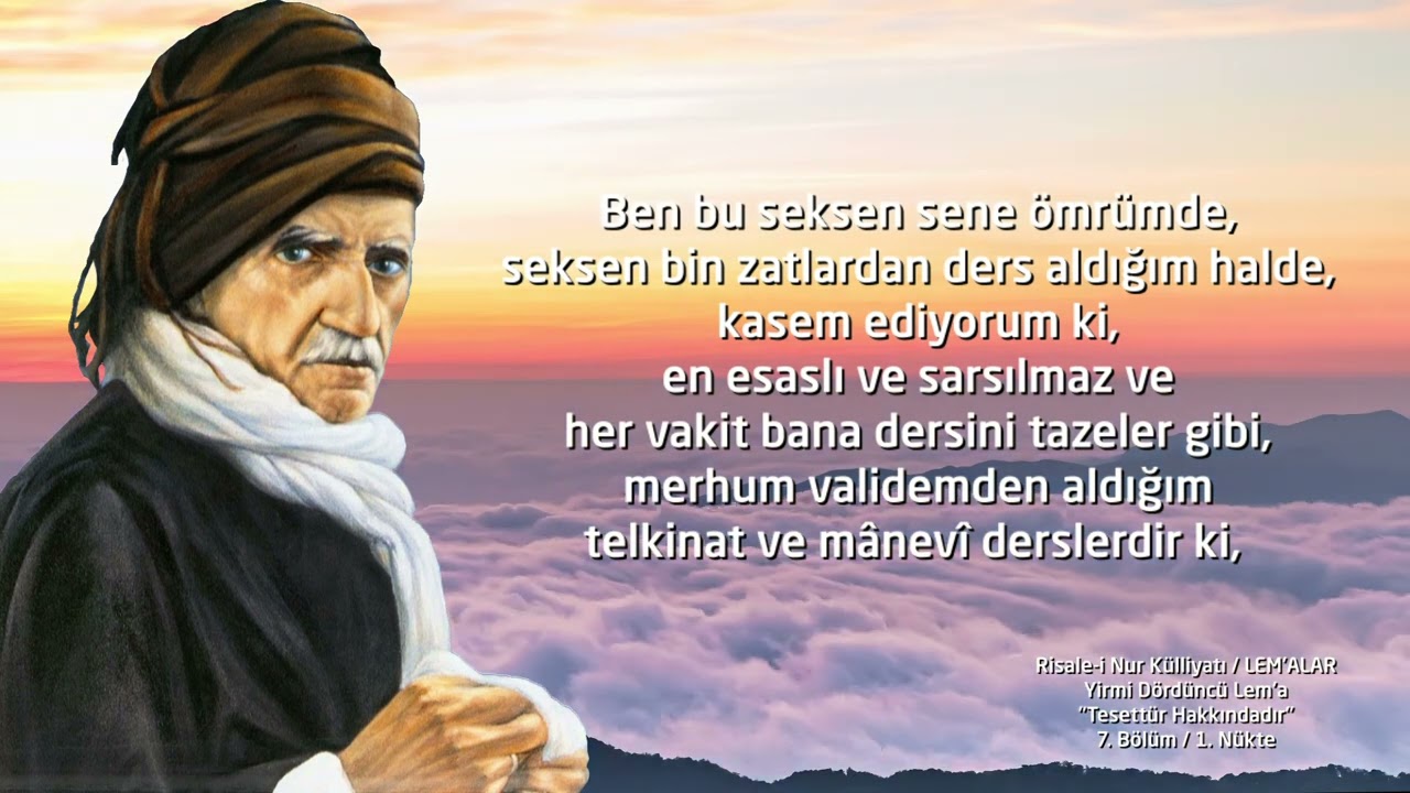 Risale-i Nur Külliyatı / Lemalar / 24. Lem’a / Tesettür Hakkındadır / 7. Bölüm / 1. Nükte