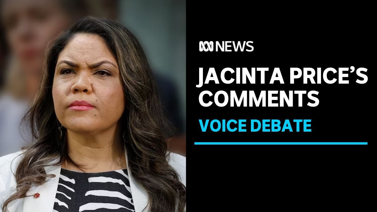 Yes23 co-chair surprised by Jacinta Price's 'limited' view on colonisation | ABC News