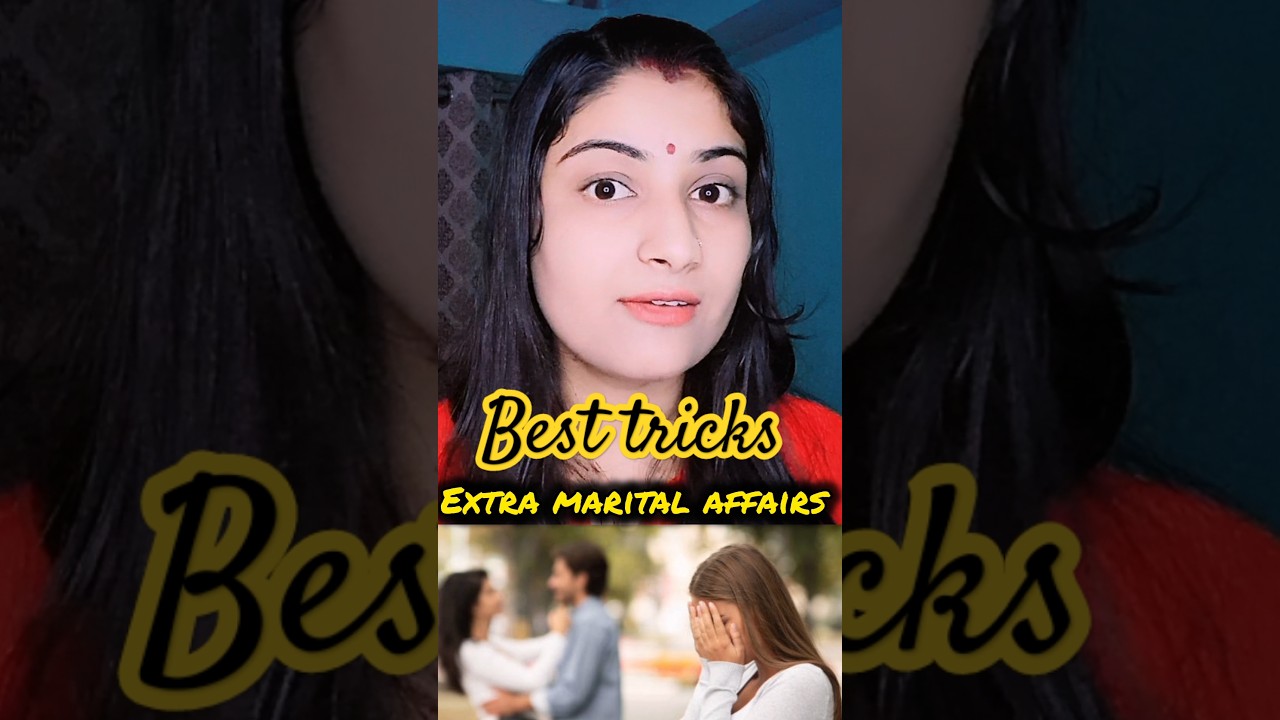 Extra marital affairs ko kaise pata kare 