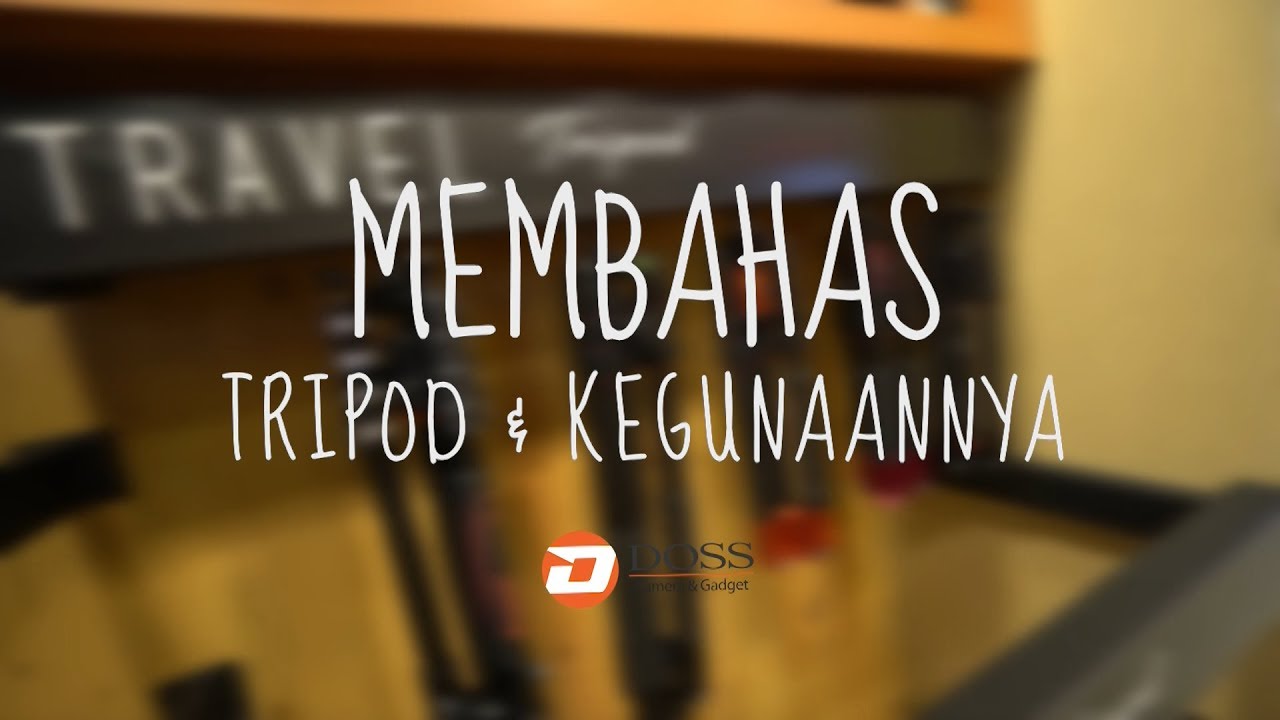 Tips Memilih Tripod Untuk Pemula Sampai Profesional with Alfin Tofler