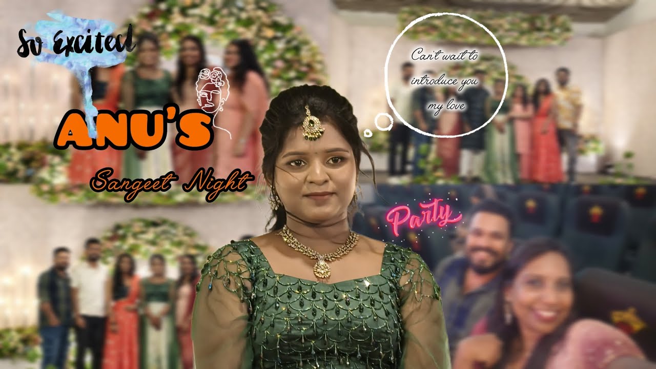 SANGEETH NIGHT 💃💃 | So Excited | Anu's Day 