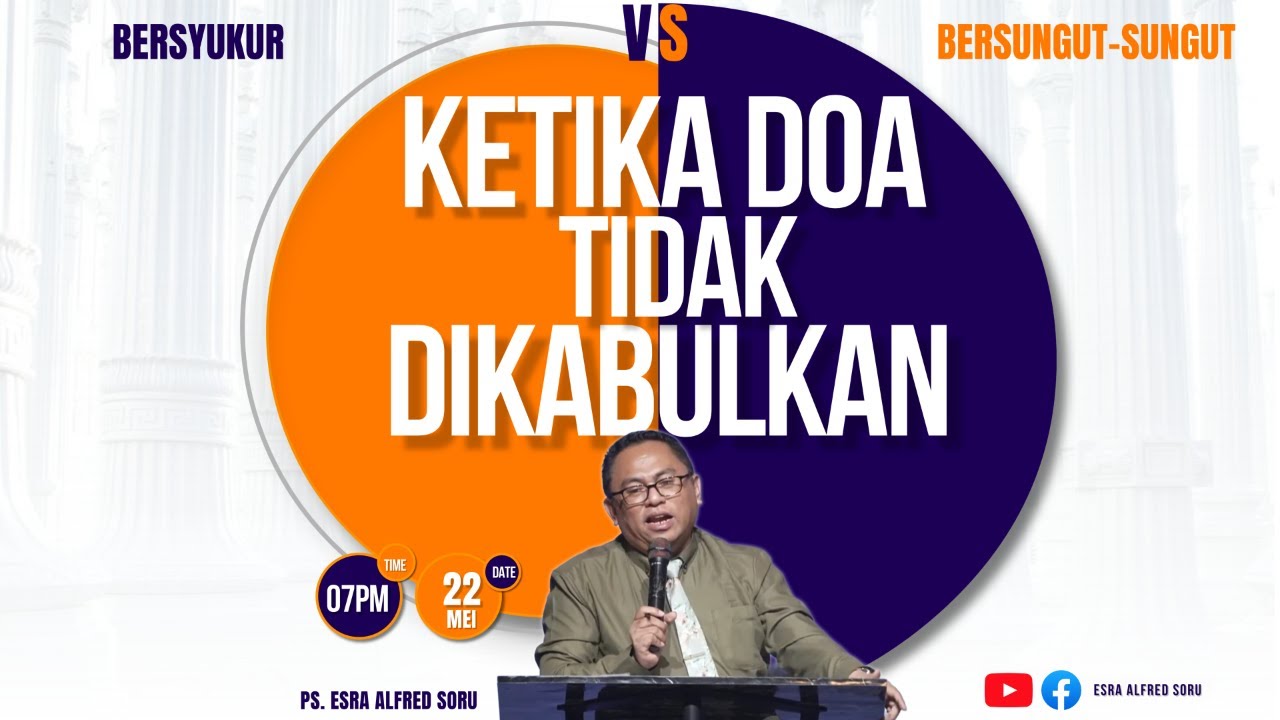 PDT. DR. ESRA ALFRED SORU || BERSYUKUR VS BERSUNGUT-SUNGUT  
