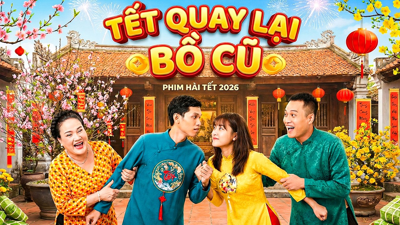 TẾT QUAY LẠI BỒ CŨ | Phim Hài Tết Việt Nam 2026 | Phim Hài Tết Mới 2026 | Phim Việt AMC