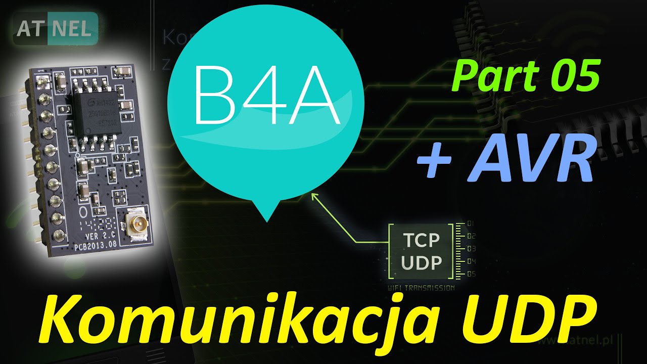 #0262 B4A UDP Terminal - AVR - B4J - part 05