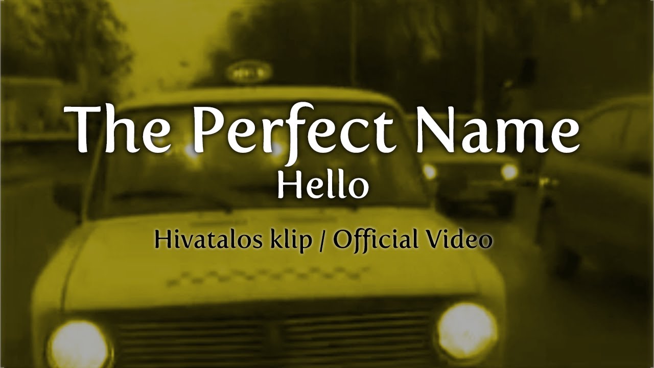 The Perfect Name - Hello (1999) | Hivatalos videóklip 🇭🇺 Official Music Video