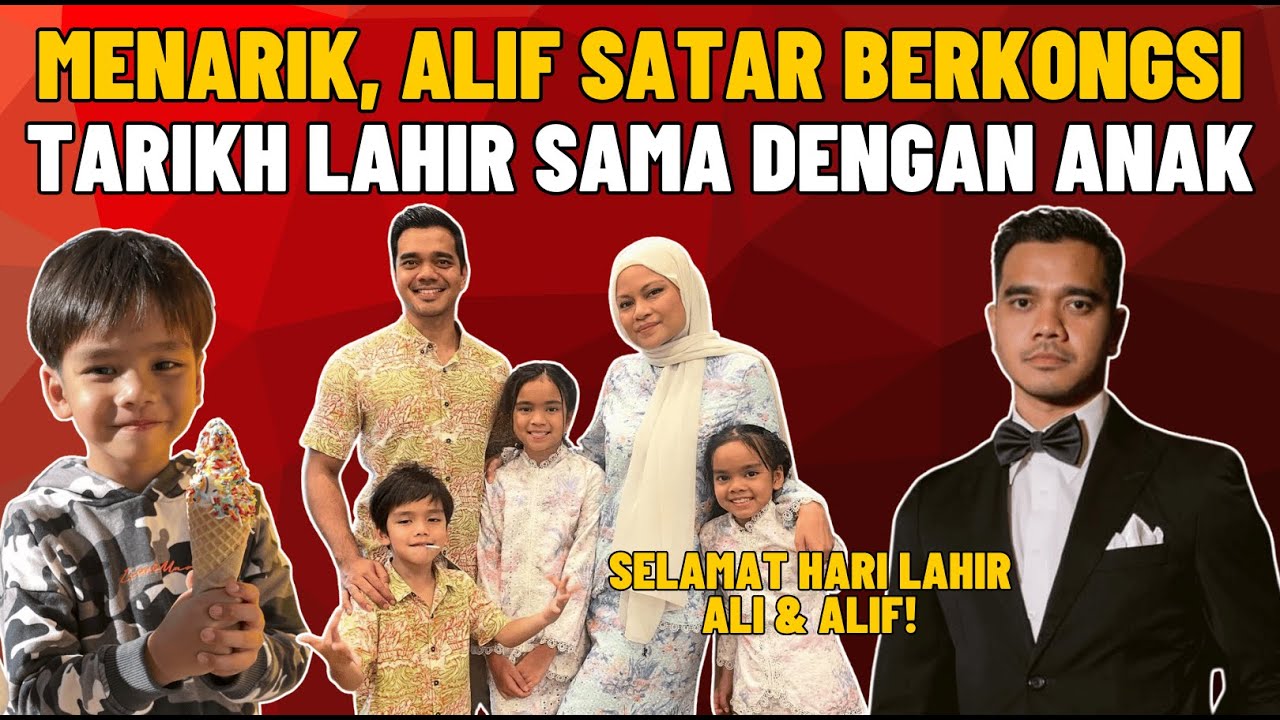 Genap Usia 35 Tahun, Alif Satar Sambut Hari Lahir Sama Dengan Anak