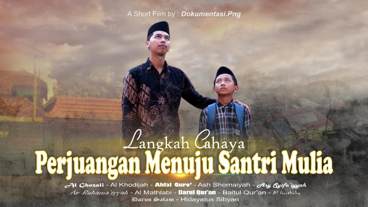 LANGKAH CAHAYA PERJUANGAN MENUJU SANTRI MULIA