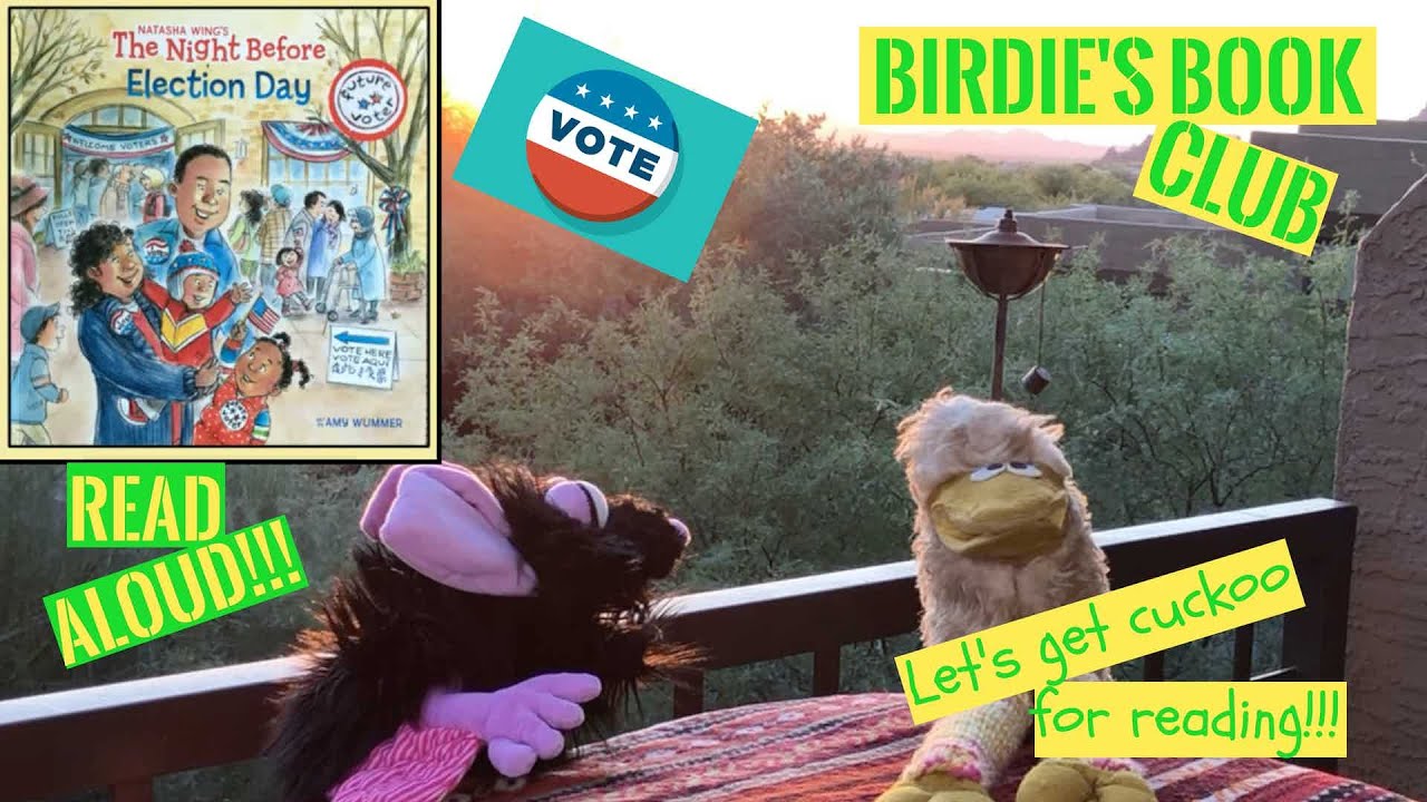 "The Night Before Election Day" - Children's Book READ ALOUD - Puppets -Birdie's Book Club
