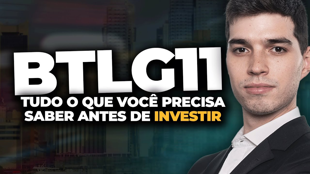 BTLG11: Tudo o que você precisa saber antes de investir
