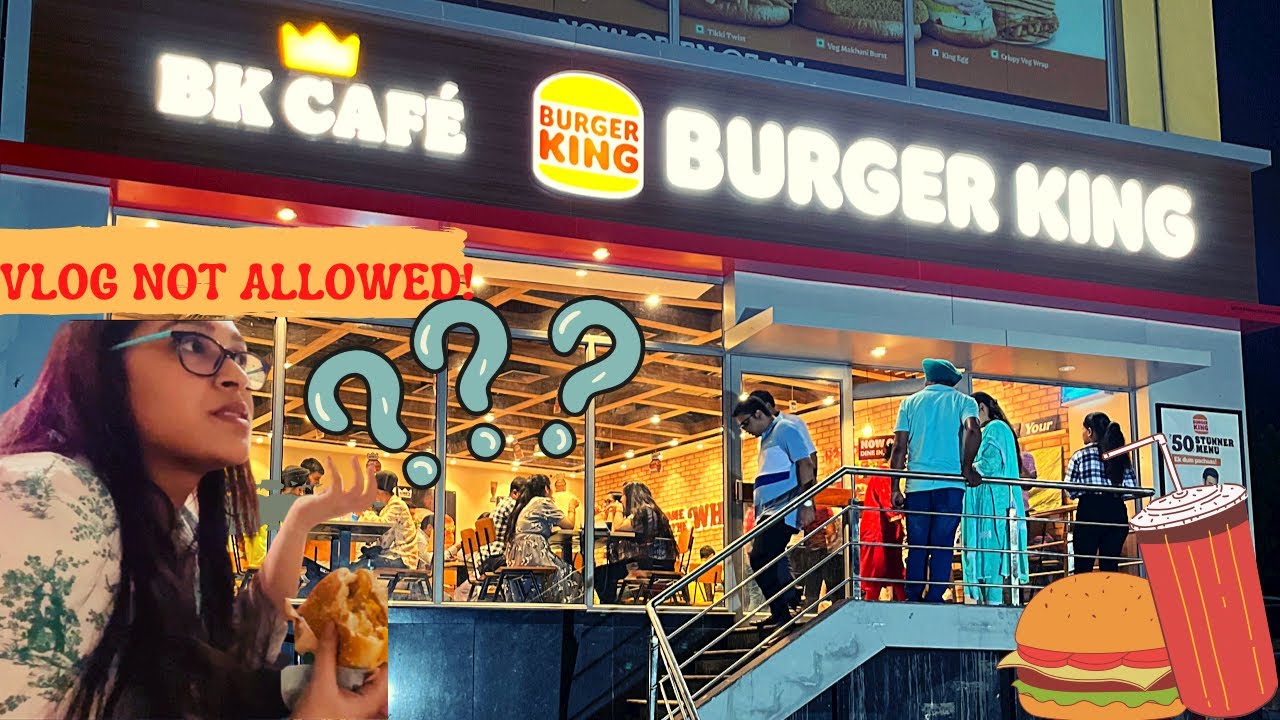 Burger King 🍔 walo ne Vlog banane se roka! Burger King Agra