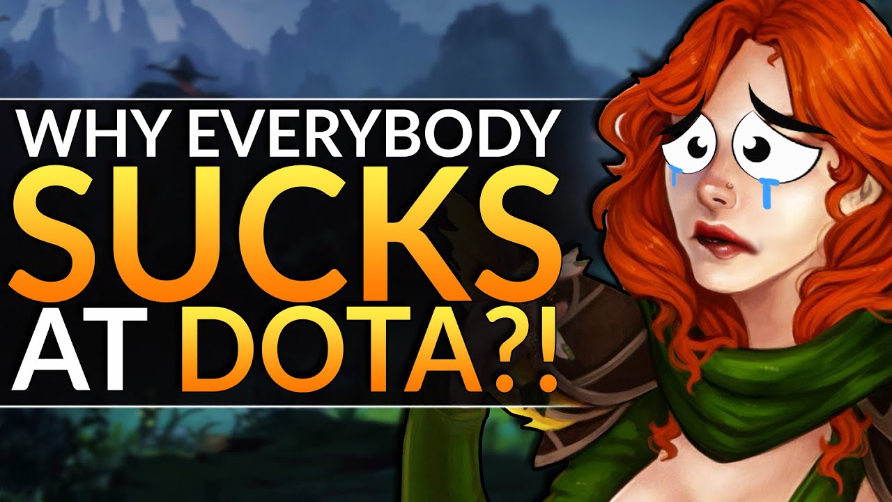 WHY EVERYONE SUCKS AT DOTA 2: STUPID MISTAKES YOU MAKE - EASY TIPS - Dota 2 Pro Guide