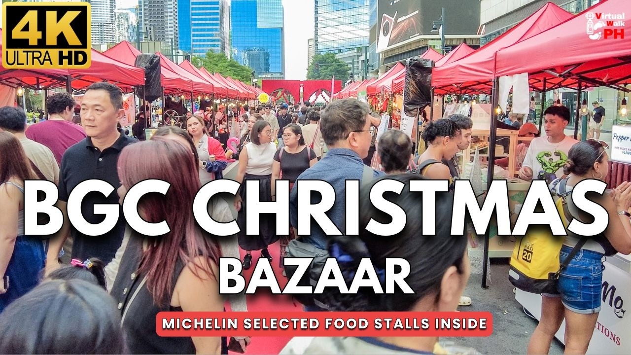 [4K] BGC Christmas Bazaar Walk | Mercado de Natividad, Michelin Selected Food Stalls + More!