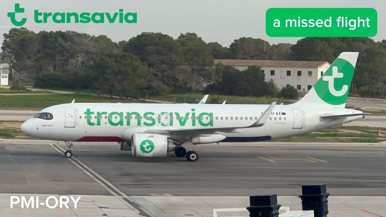Trip Report : I missed my flight! flight from Palma de Mallorca and Paris Orly : Transavia A320neo