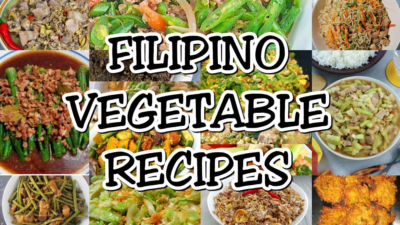 LIST OF FILIPINO VEGETABLE RECIPES | VEGETABLES RECIPE | VEGETABLE | ULAM NA GULAY | GULAY RECIPE