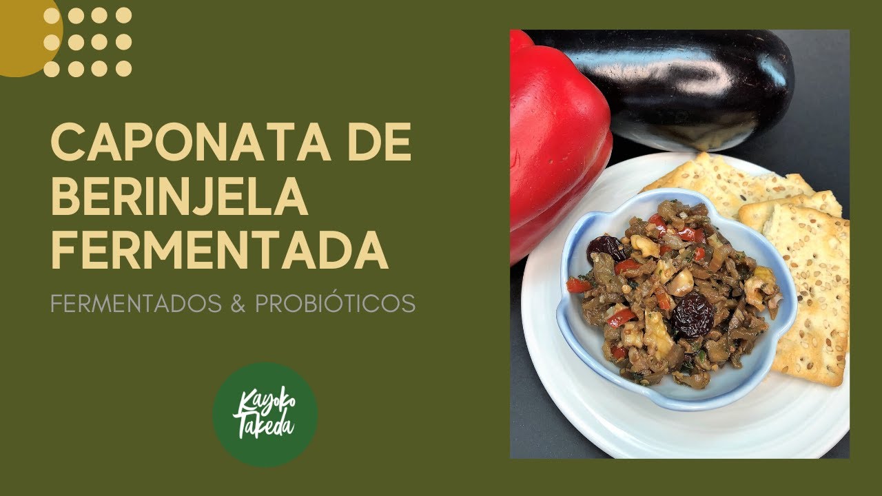 CAPONATA DE BERINJELA FERMENTADA