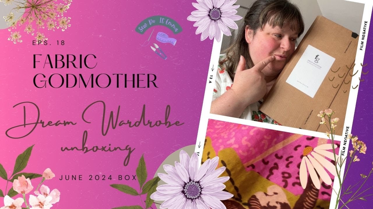 🪡 Unboxing Fabric Godmother Dream Wardrobe || 16-30 || June 2024 ||  