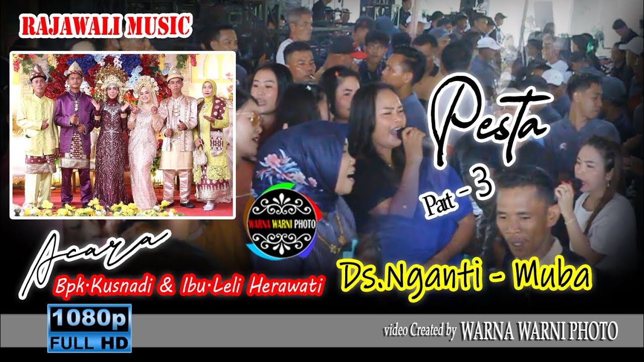 Acara Pesta Part 3 _ Rajawali Music || WARNAWARNI || Acara Bpk.Kusnadi_Ibu.Leli Ds.Nganti