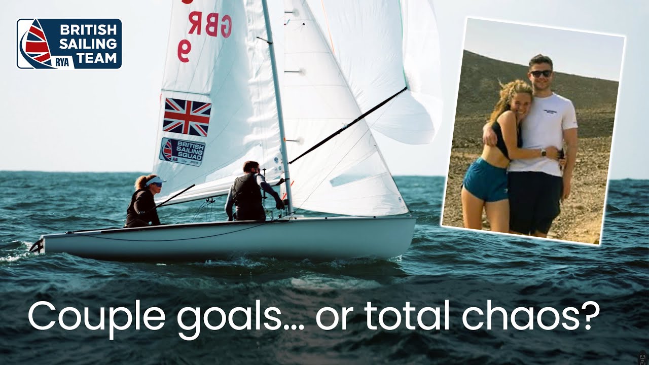 Olympic Sailing as a Couple - British Sailing Team's Hannah Bristow & James Taylor