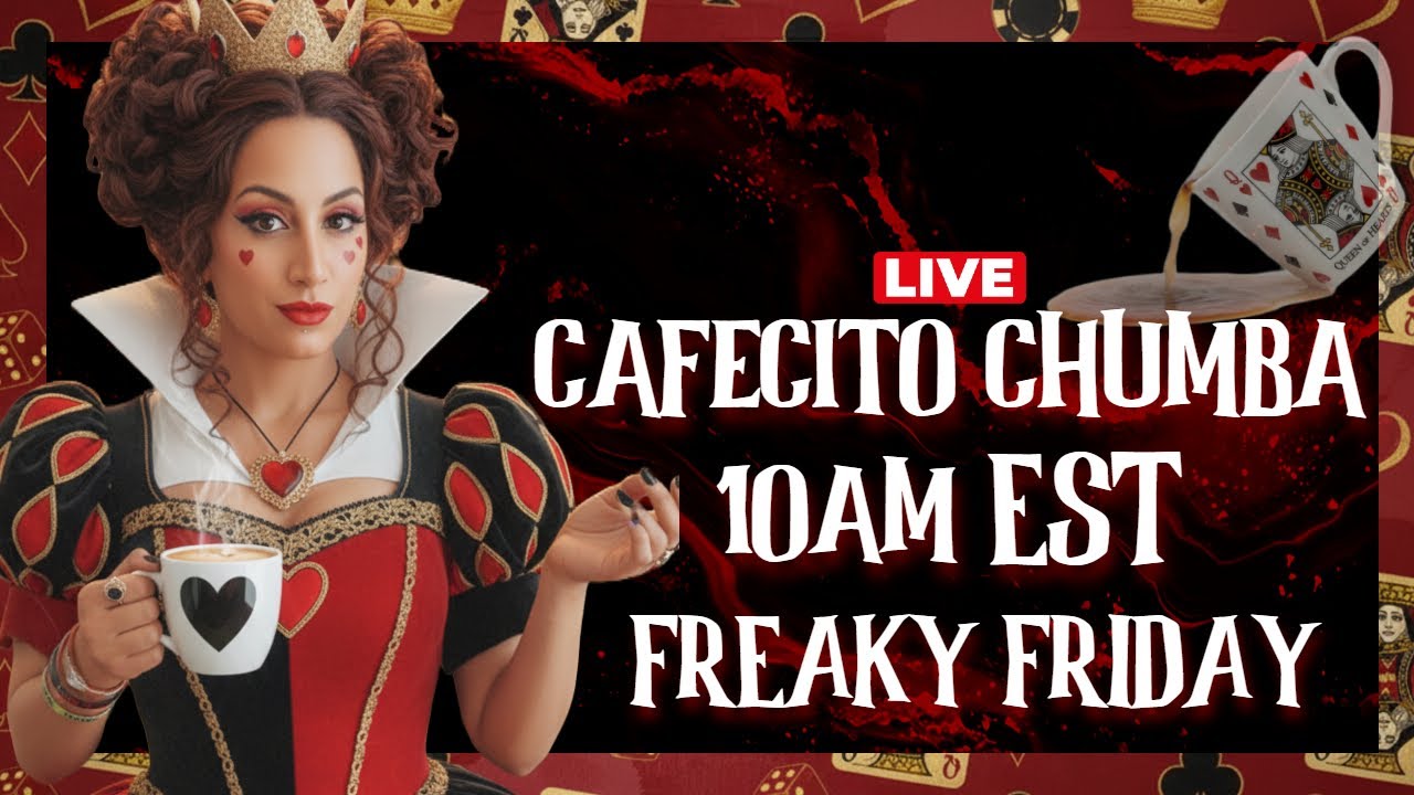 Cafecito Chumba Freaky Friday! Storytime, Laughs & Chaos! 😂🔥