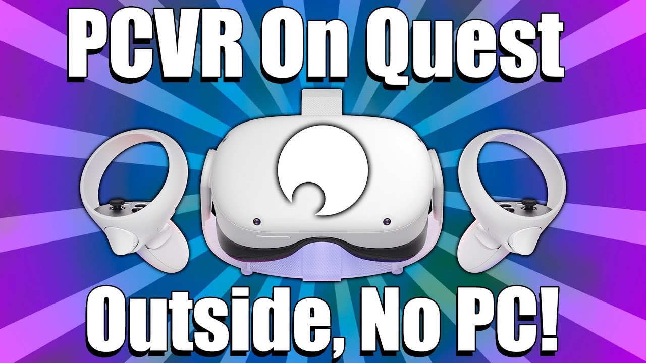 Играю в PCVR на Oculus Quest 2 на улице без компьютера!