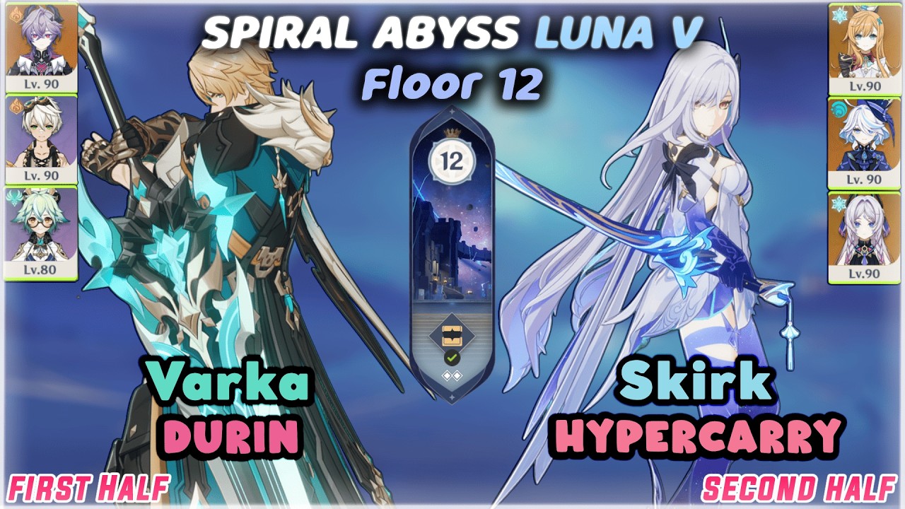C0 Varka Durin & C0 Skirk Hypercarry / Luna V Spiral Abyss (Floor 12) 9 Stars / Genshin Impact