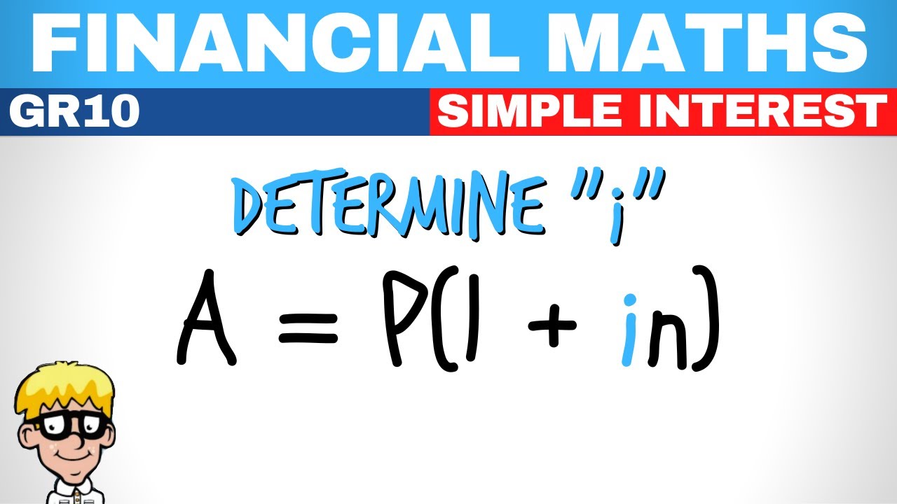 Financial Maths Grade 10 | Simple Interest | Determine P