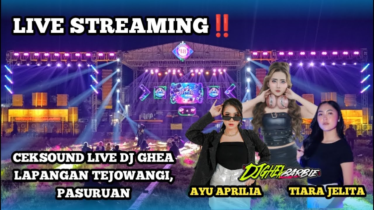 LIVE STREAMING CEKSOUND BP AUDIO FT DJ GHEA  LAPANGAN TEJOWANGI PASURUAN #1