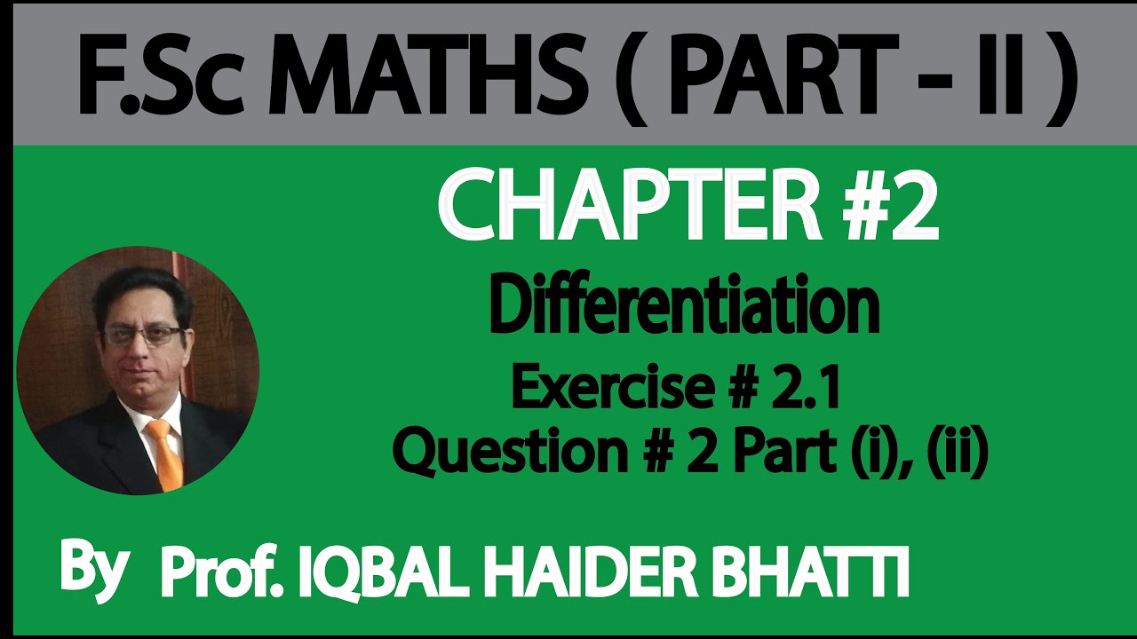Ch#2 Differentiation | Ex 2.1 Q2 part (i), (ii) | Maths Fsc Part 2 (Lec 6)