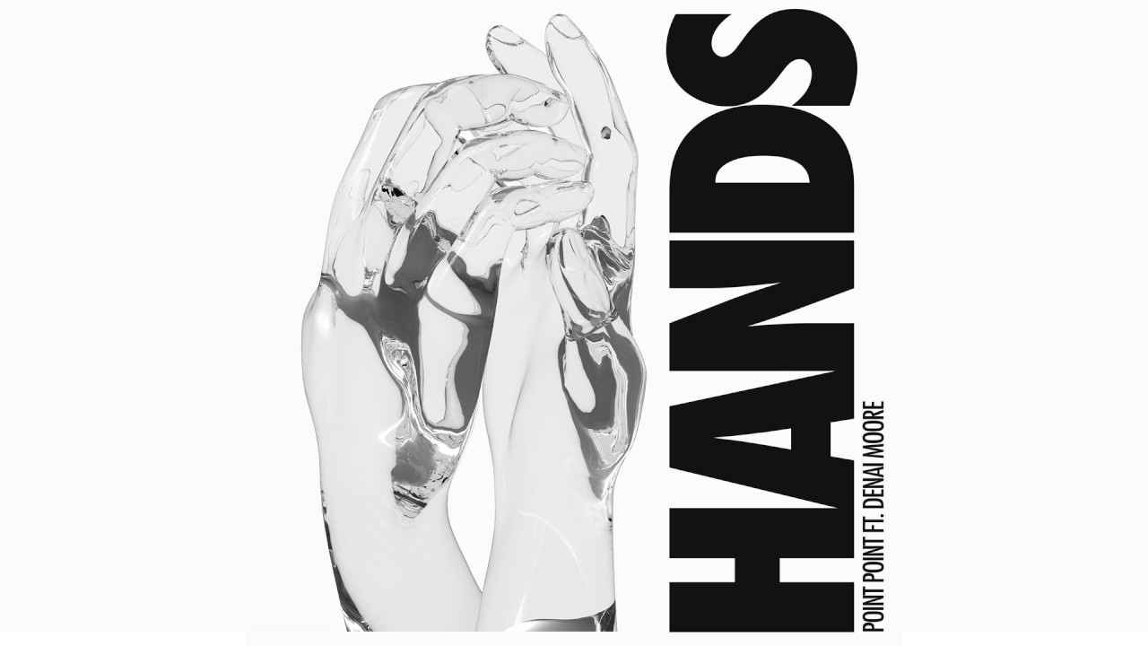 Point Point - Hands feat. Denai Moore (Cover Art) [Ultra Music]