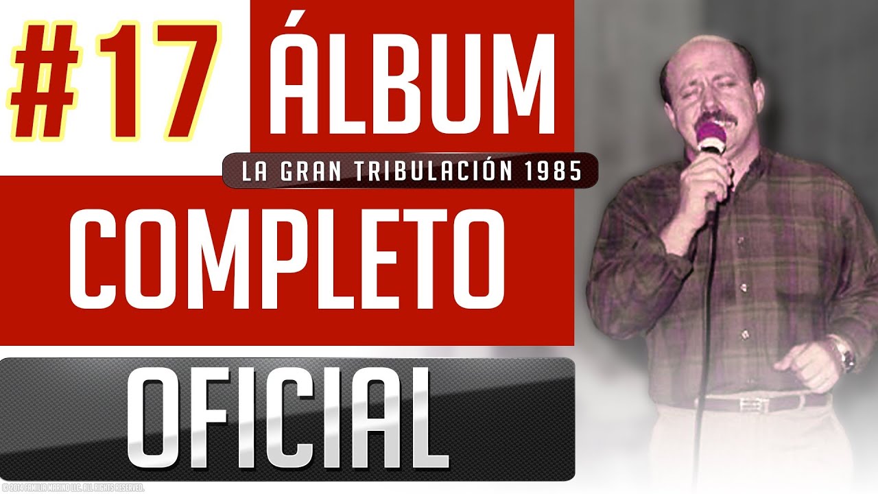 Marino #17 - La Gran Tribulacion 1985 [Album Completo Oficial]
