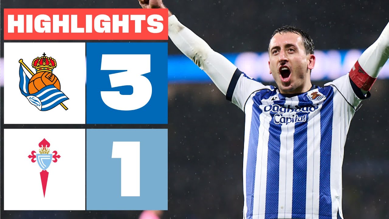 REAL SOCIEDAD 3 - 1 CELTA | RESUMEN LALIGA EA SPORTS