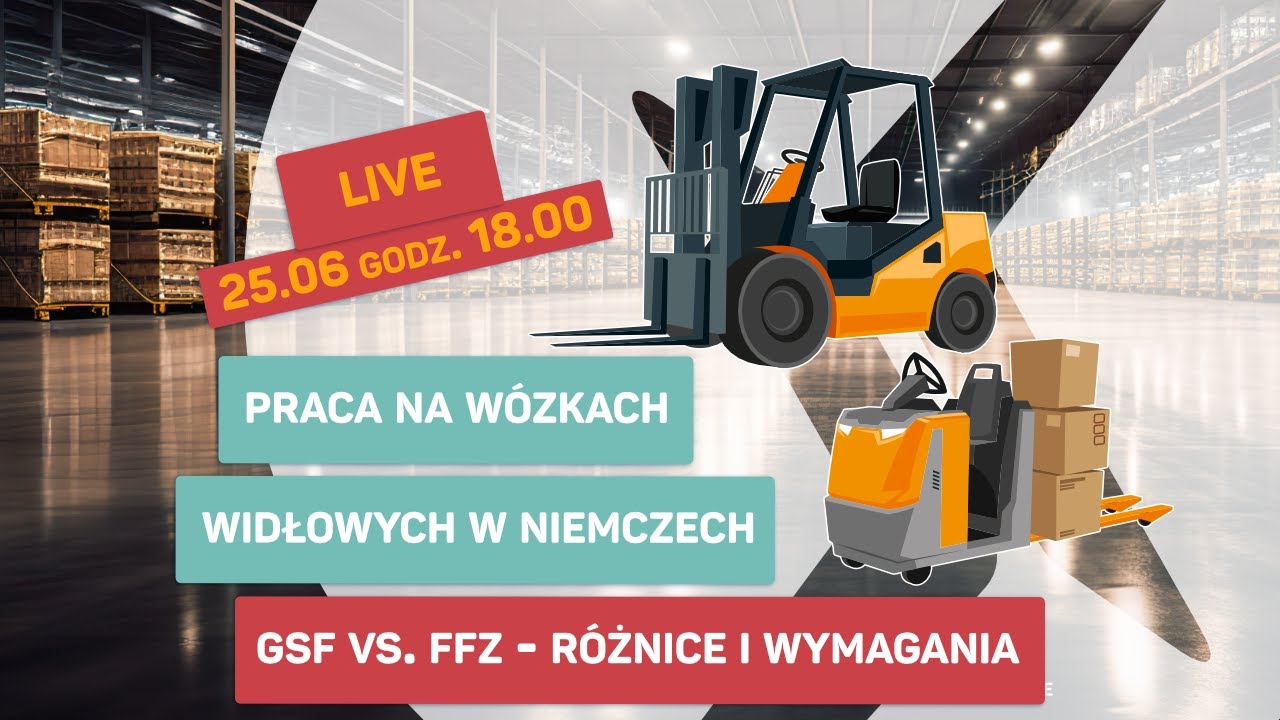 Praca na wózkach widłowych w Niemczech: GSF vs. FFZ - różnice i wymagania