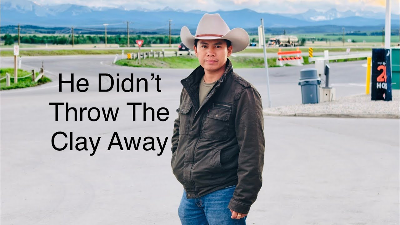 HE DIDN'T THROW THE CLAY AWAY (cover)